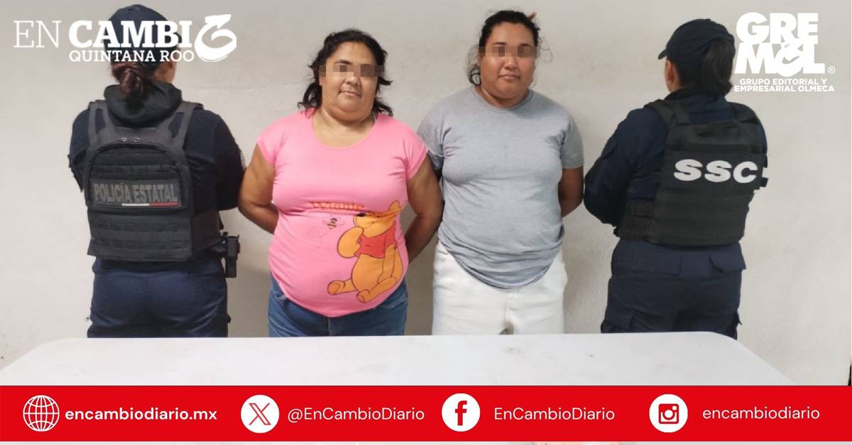 Detienen en Tulum a dos mujeres por presuntos delitos contra la salud