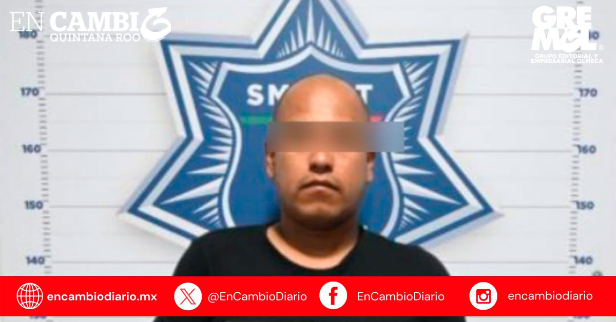 Detienen en Cancún a presunto responsable de abuso sexual contra menor