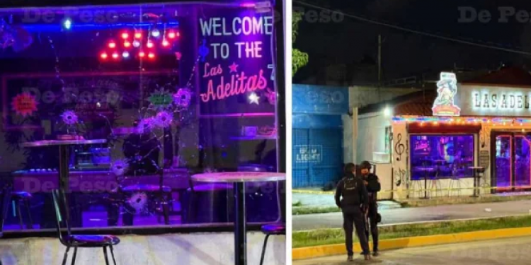 Balacera en bar ‘Adelitas’ de Playa del Carmen: más de 20 disparos en la madrugada