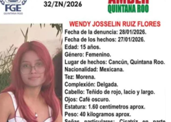 Activan Alerta Amber por desaparición de adolescente de 15 años en Cancún y refuerzan búsqueda