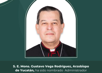 Gustavo Rodríguez Vega: Administrador Apostólico Cancún
